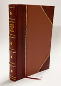 Annual Meeting and Banquet of the Pennsylvania Sizecotch-Irish Sizeociety at .. (1922) [Leather Bound]